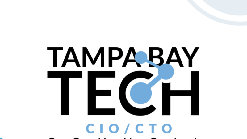 Tampa Bay's Premier Technology Executive Roundtable: CIO/CTO Council Meeting